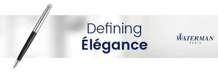 Waterman - Defining Elegance